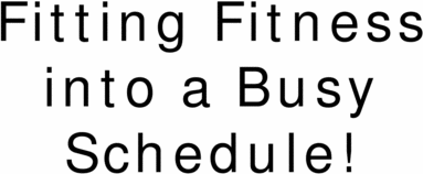 Product picture Fitting exercise in a busy schedule